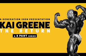 Kai Greene: The Return: Part 2: Everything On the Line