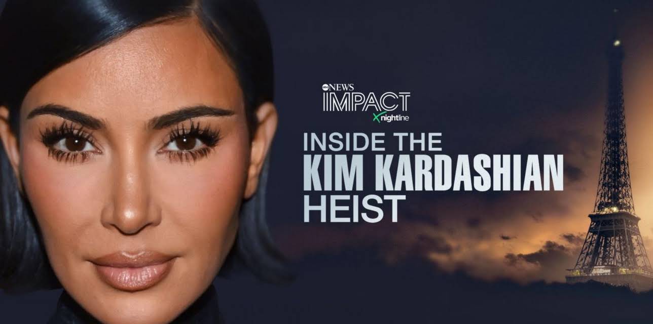 IMPACT x Nightline: Inside the Kim Kardashian Heist