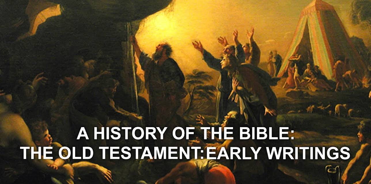 A History of the Bible:  The Old Testament:  Early Writings