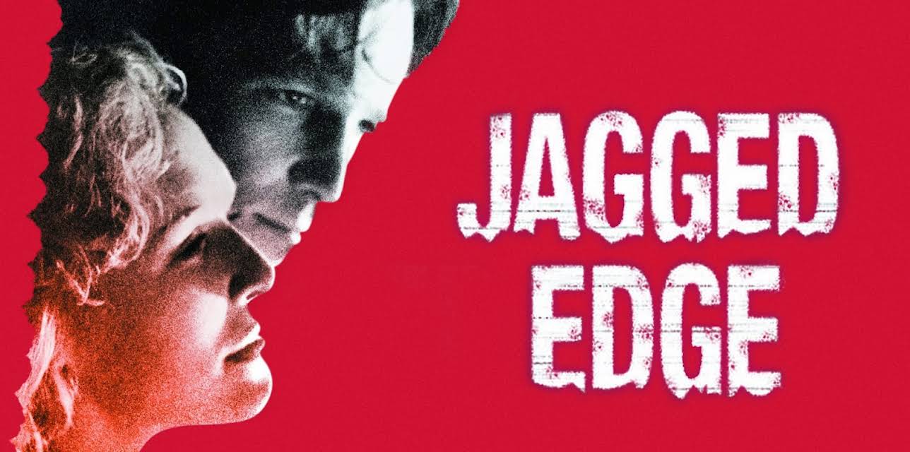 Jagged Edge (1985)