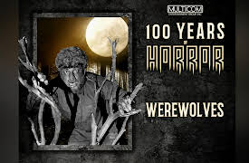 100 Years of Horror: Werewolves