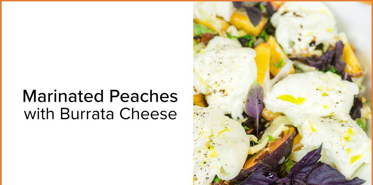 Marinated Peaches with Burrata Cheese (2013)