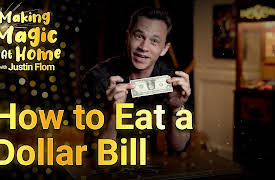 Making Magic at Home with Justin Flom: How to Eat a Dollar Bill