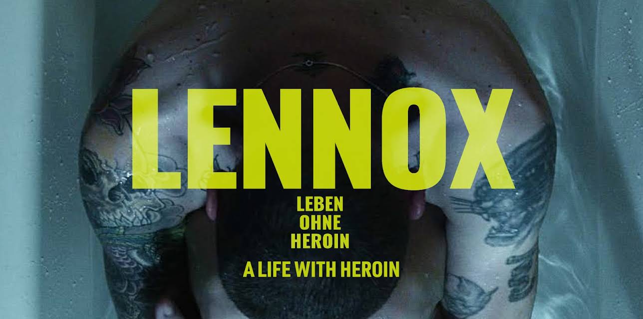 Lennox - A Life with Heroin (2016)
