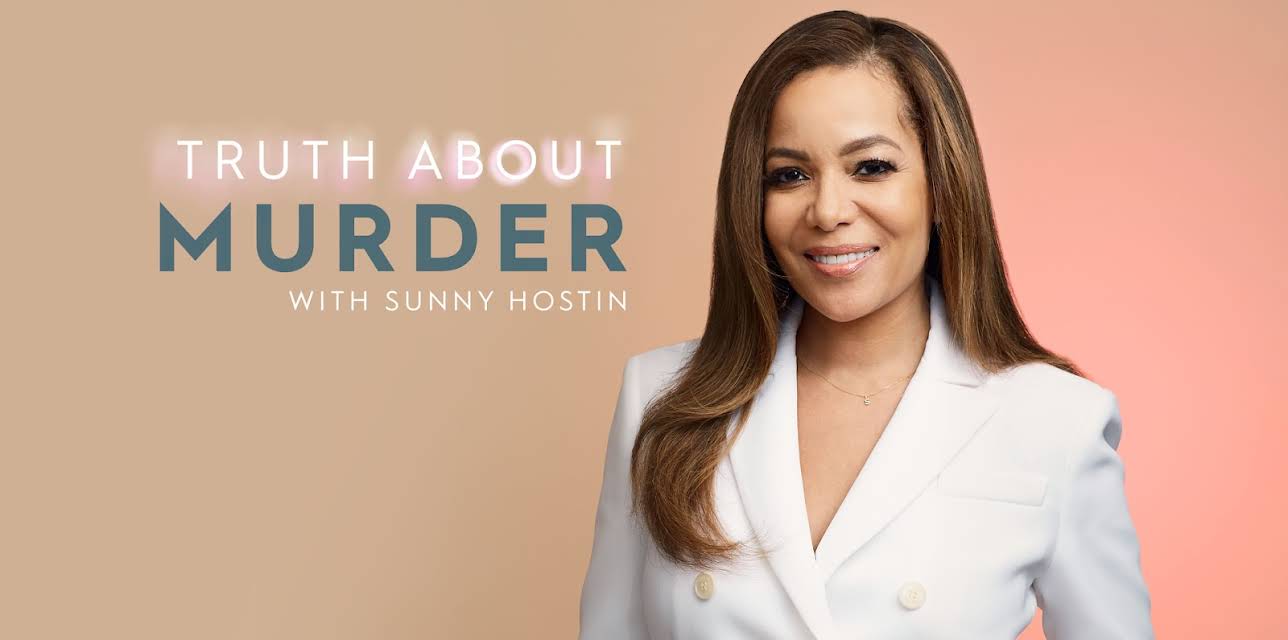 Truth About Murder with Sunny Hostin Season 1