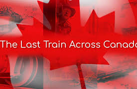 The Last Train Across Canada: Part 2
