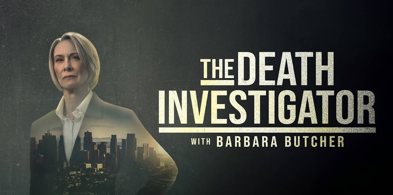 The Death Investigator with Barbara Butcher S1