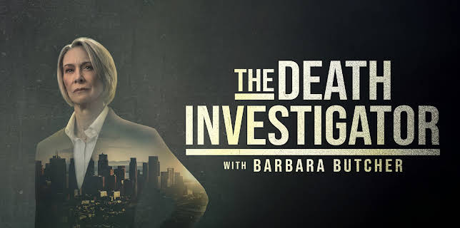 The Death Investigator with Barbara Butcher S1