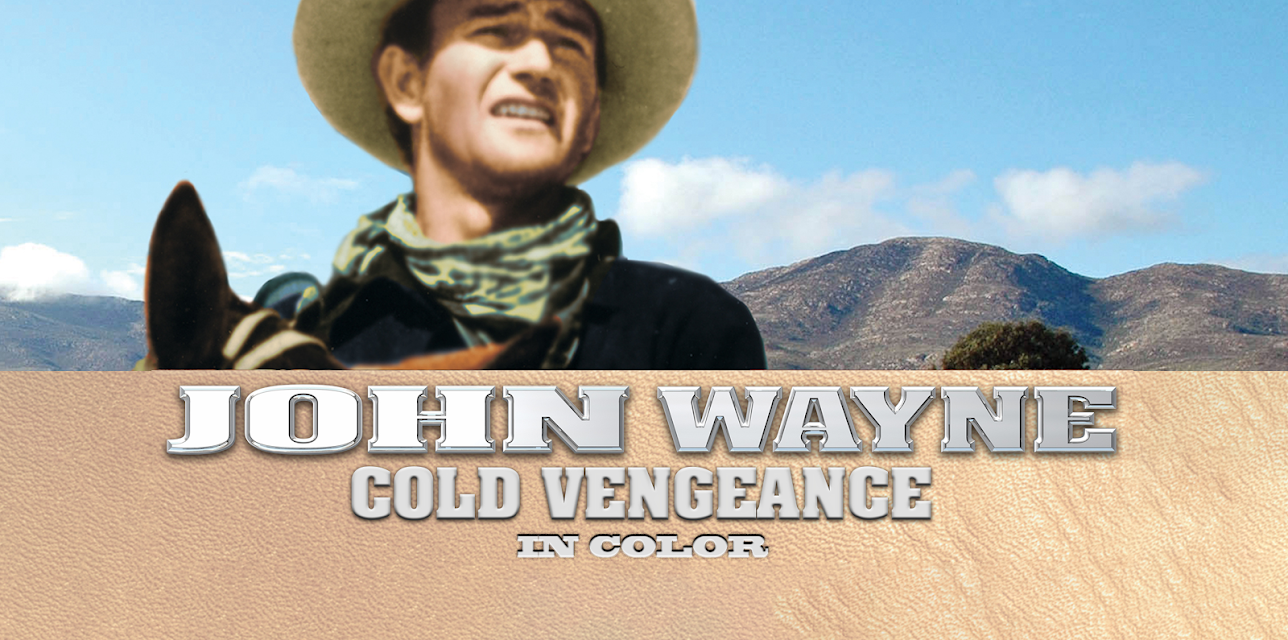 John Wayne: Cold Vengeance (In Color) (1935)