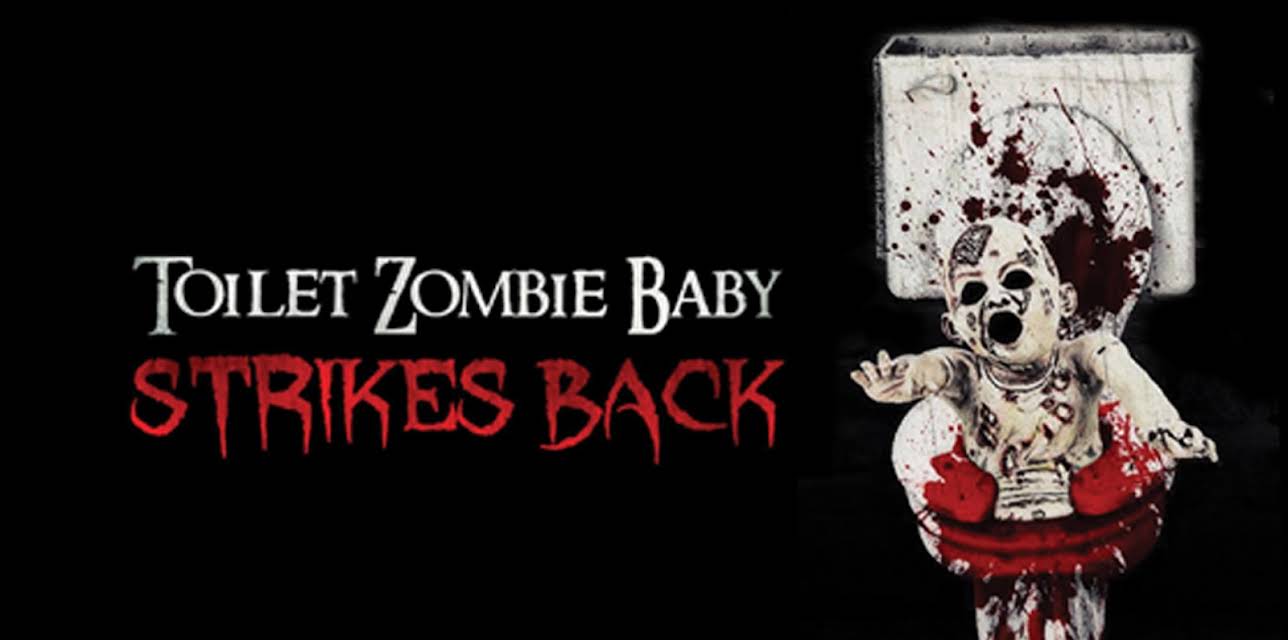 Toilet Zombie Baby Strikes Back (2001)