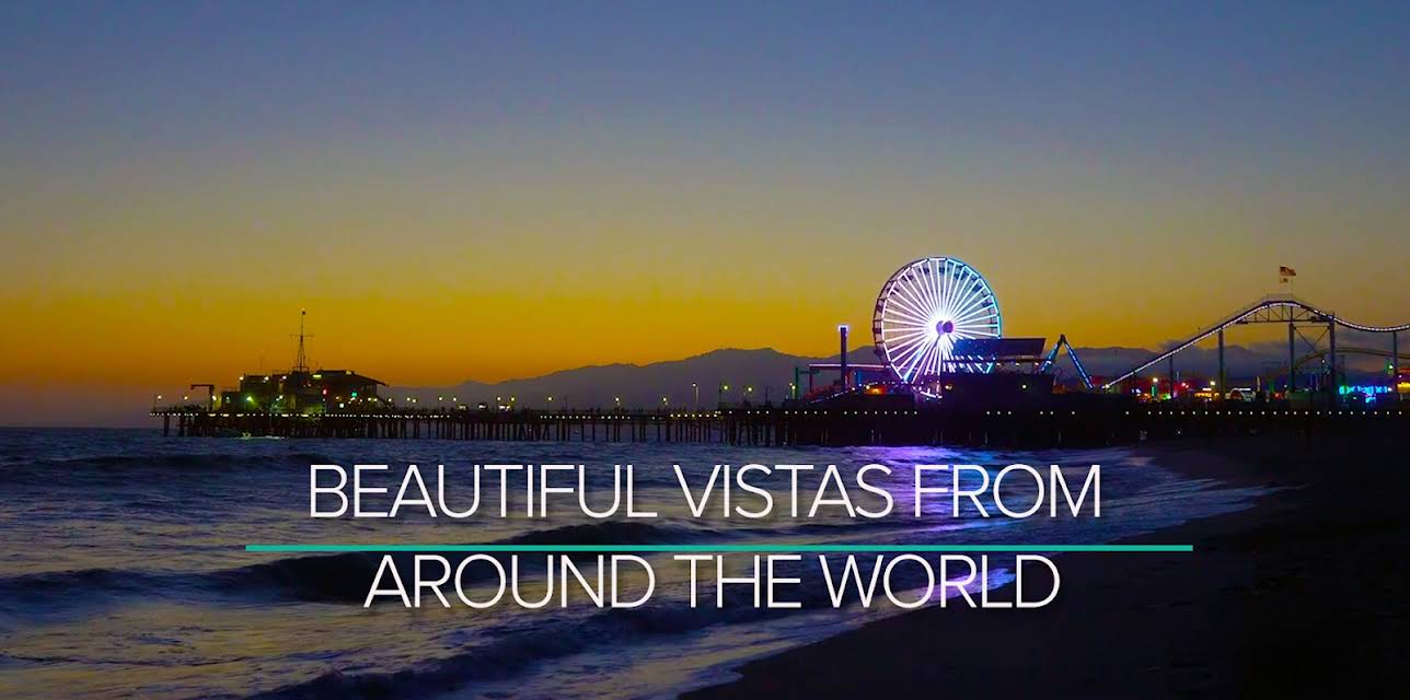 Beautiful Vistas from Around the World