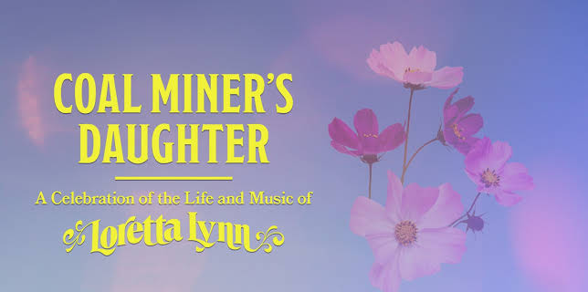 Coal Miner's Daughter A Celebration of The Life and Music of Loretta Lynn (2022)