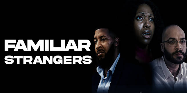 Familiar Strangers (2025)