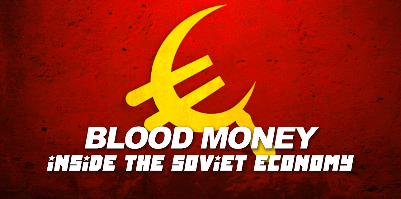 Blood Money - Inside the Soviet Economy