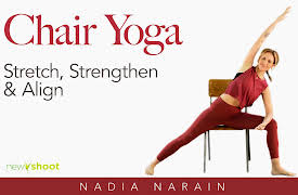 Chair Yoga: Stretch, Strengthen & Align with Nadia Narain: Session 1