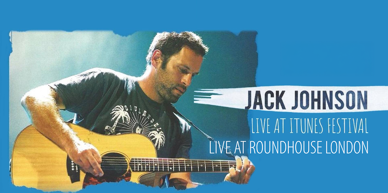 Jack Johnson - iTunes Festival: Live at Roundhouse London (2013)