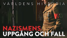 Världens historia: Nazismens uppgång och fall