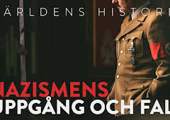 Världens historia: Nazismens uppgång och fall