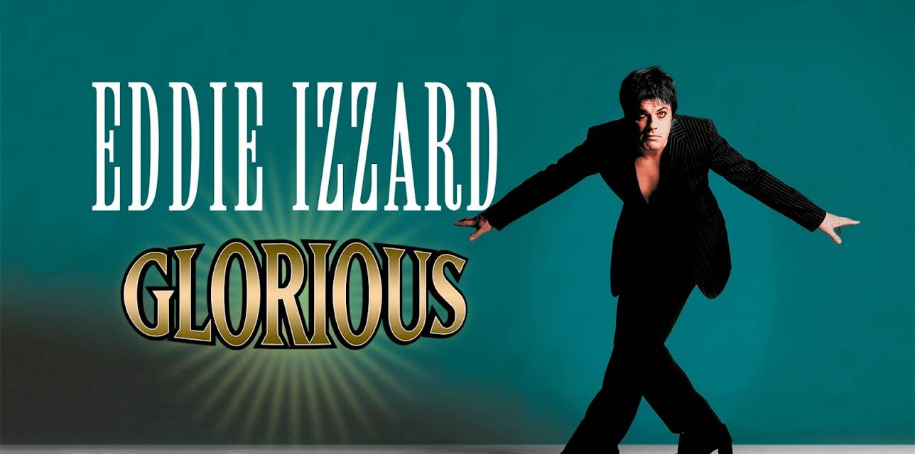 Eddie Izzard: Glorious (1997)