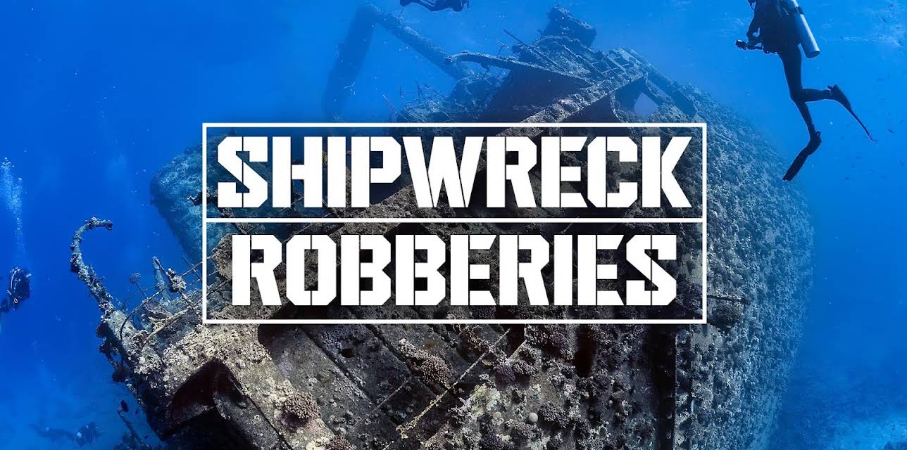 Shipwreck Robberies (2023)
