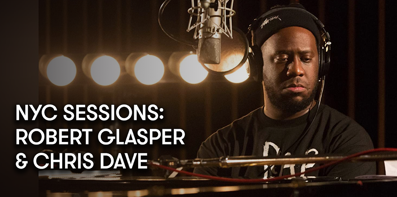 NYC Sessions: Robert Glasper and Chris Dave (2009)