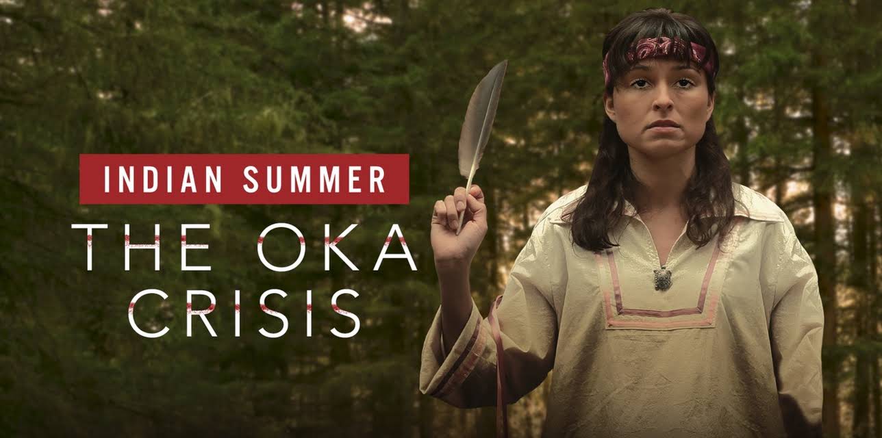 Indian Summer: The Oka Crisis