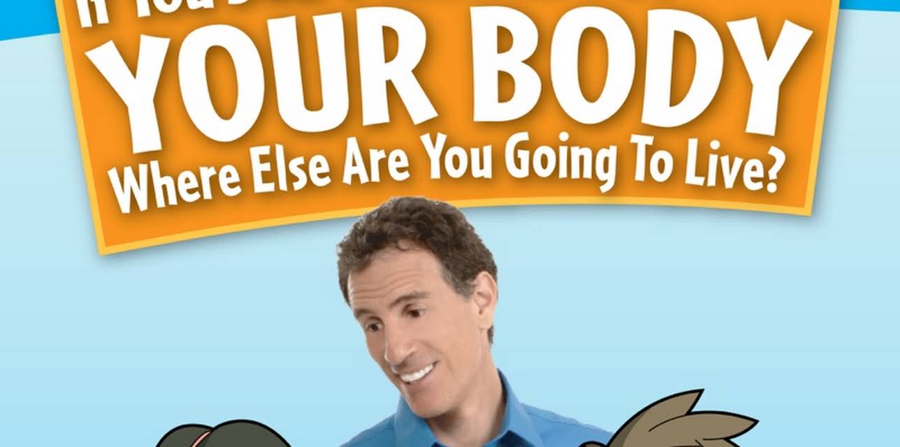 Trevor Romain's if You Don't Take Care of Your Body, Where Else Are You Going to Live? (2005)