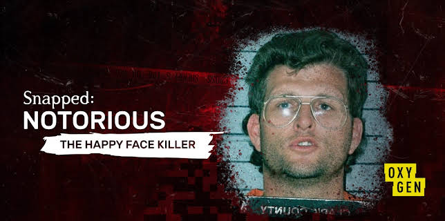 Snapped Notorious: Happy Face Killer