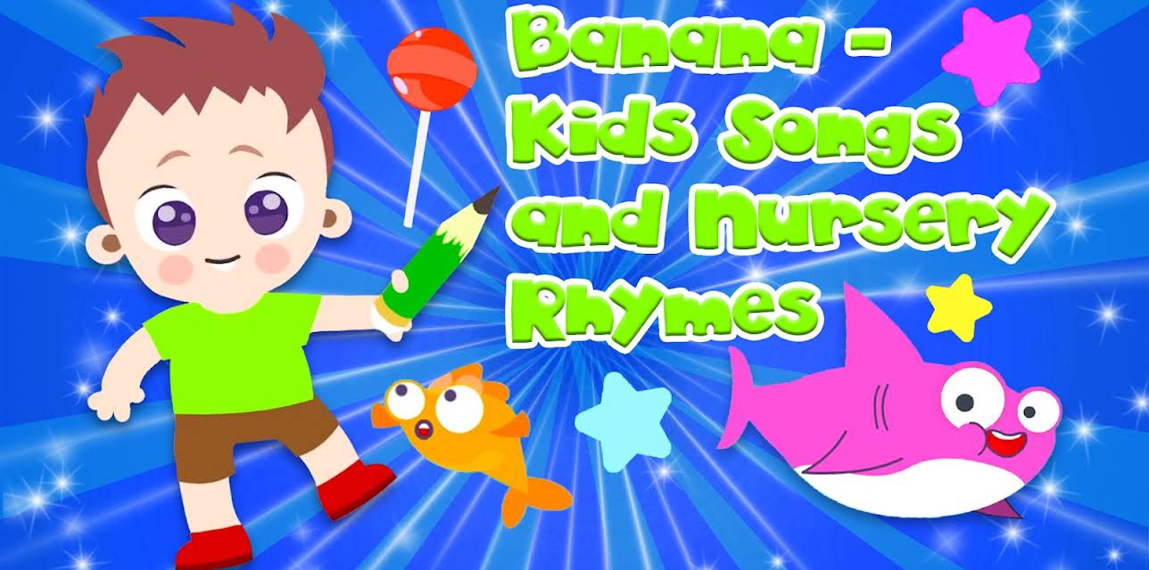 Banana - Kids Songs and Nursery Rhymes