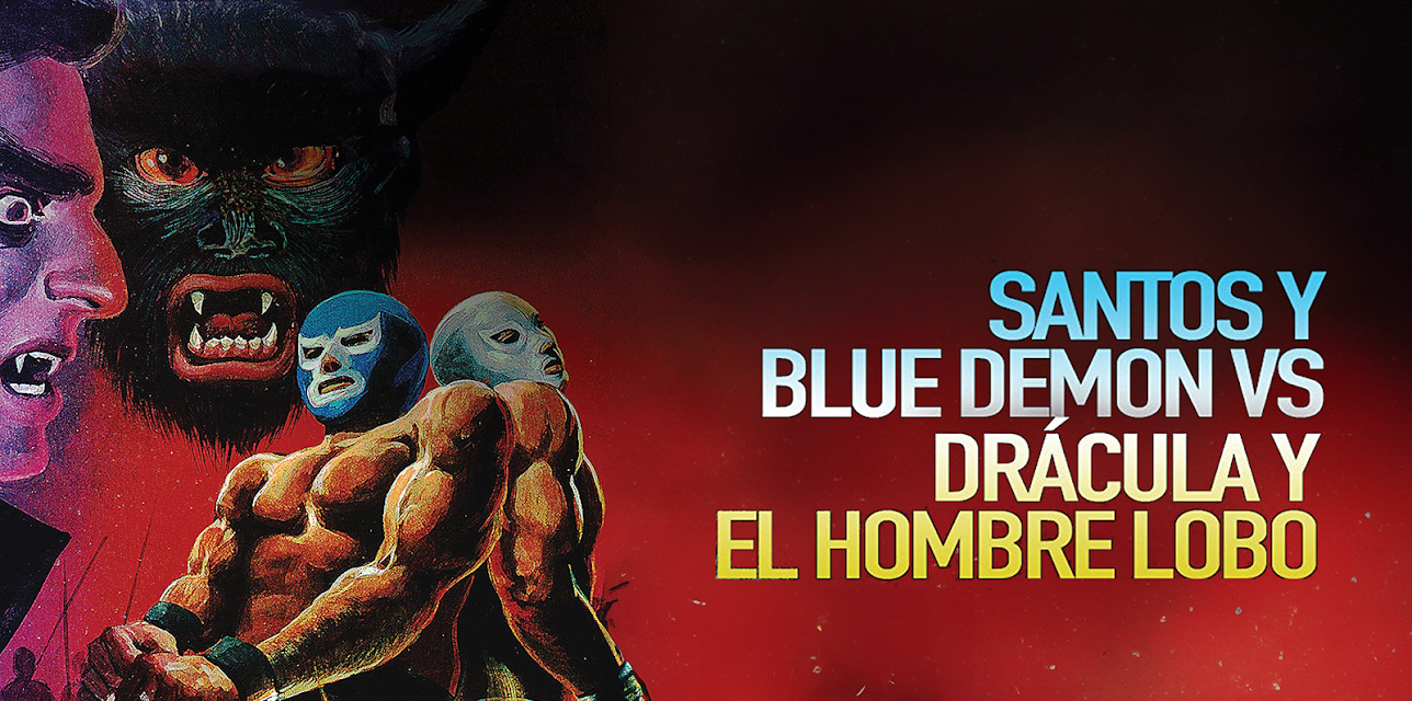 Santos Y Blue Demon Vs. Drácula Y El Hombre Lobo (1973)