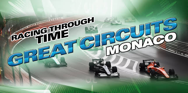 Racing Through Time - Great Circuits - Monaco (2024)