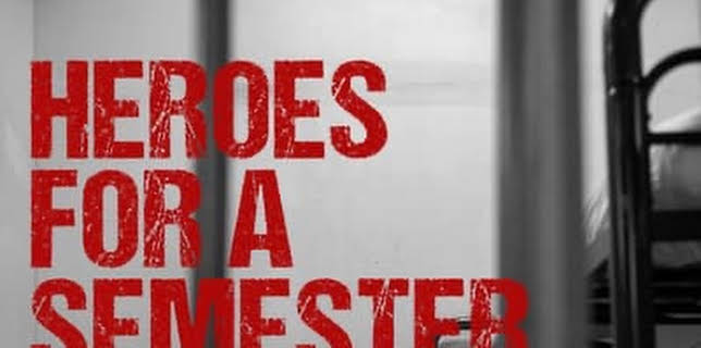 Heroes for a Semester (2011)