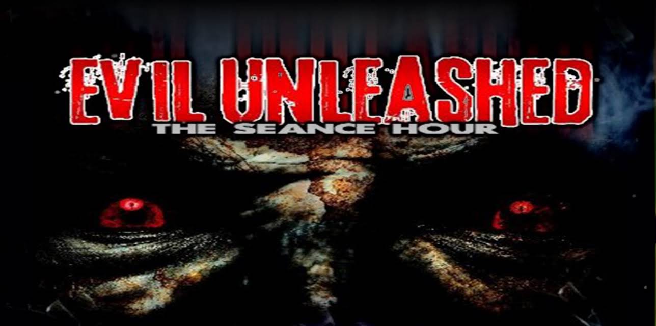Evil Unleashed: The Séance Hour (2013)