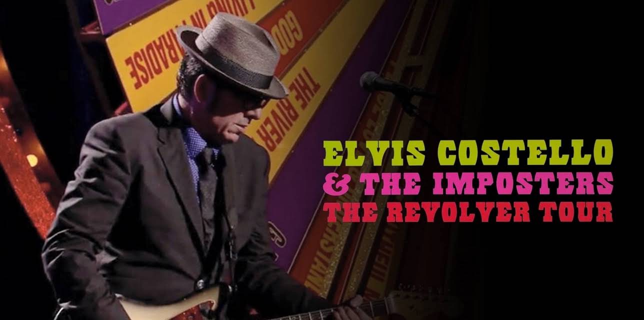 Elvis Costello & The Imposters: The Revolver Tour (2012)