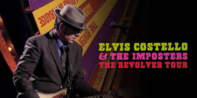 Elvis Costello & The Imposters: The Revolver Tour (2012)