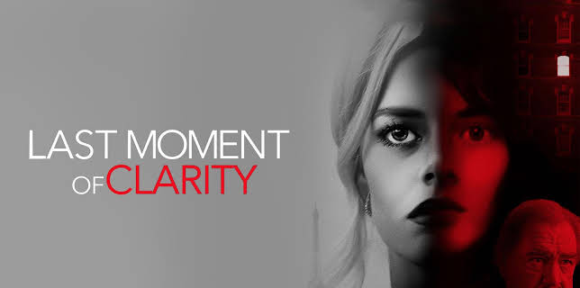 Last Moment Of Clarity (2020)