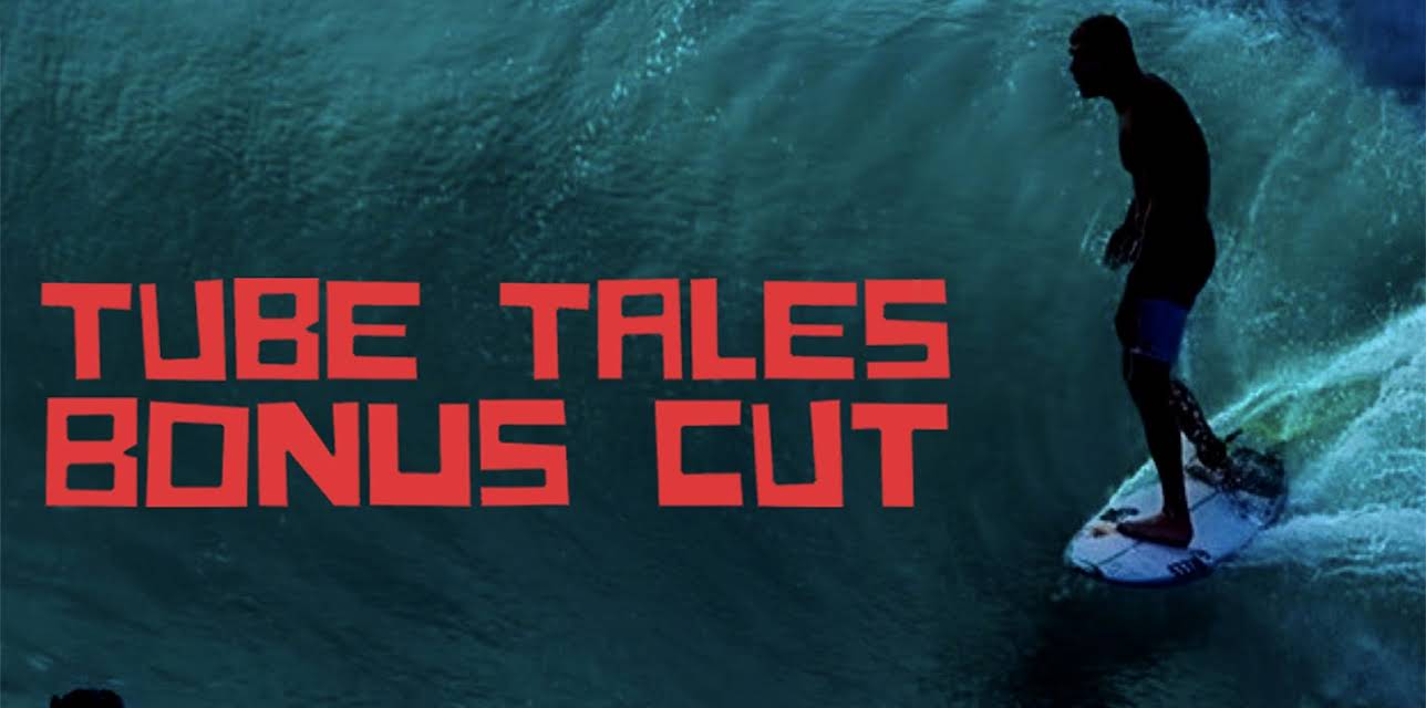 Tube Tales Bonus Cut (2020)