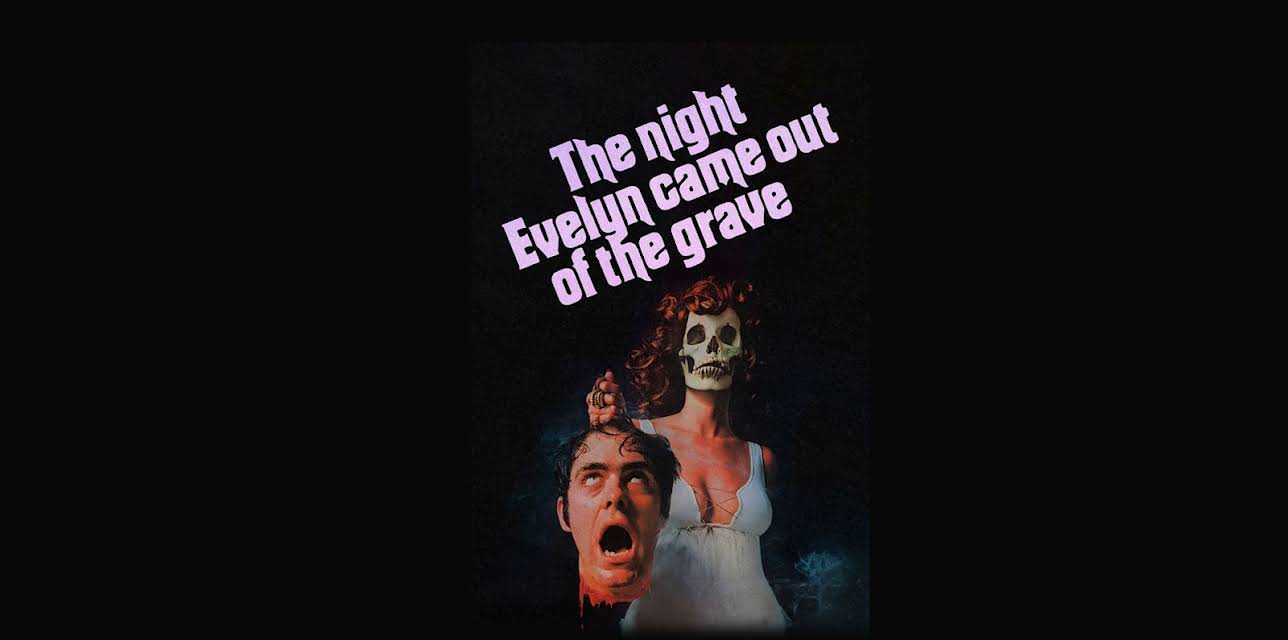 The Night Evelyn Came Out of the Grave (1972)
