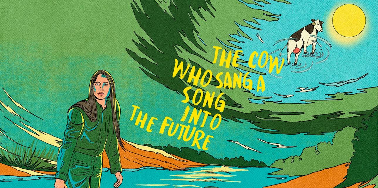 The Cow Who Sang a Song into the Future (2023)