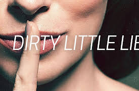 Dirty Little Lies Season 1: Stalker with a Cause