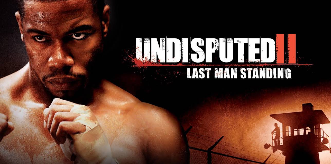 Undisputed II: Last Man Standing (2007)