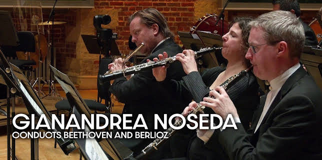 Gianandrea Noseda conducts Beethoven and Berlioz (2022)