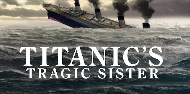 Titanic's Tragic Sister (2007)