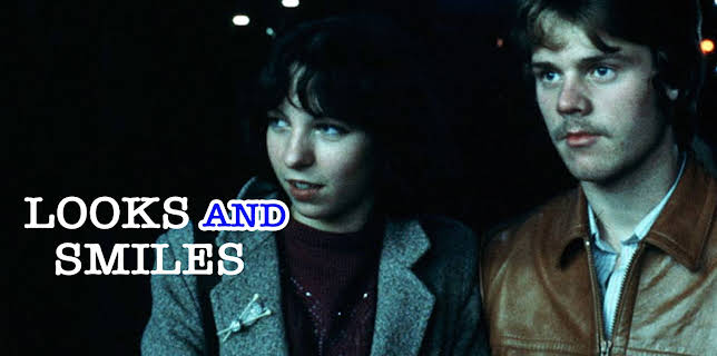Looks and Smiles (1981)