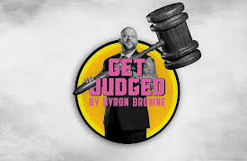 Get Judged by Byron Browne S1: The Wig Pig Strikes Again