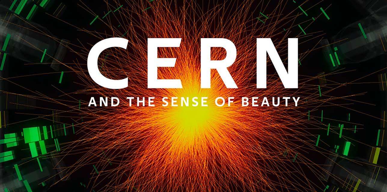 CERN & The Sense of Beauty (2018)