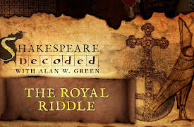 Shakespeare Decoded: The Royal Riddle