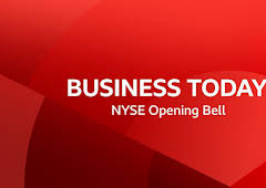Business Today - NYSE Opening Bell