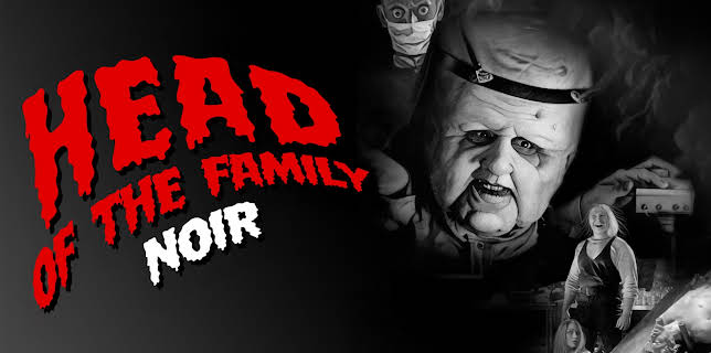 Head of The Family: Noir (2025)