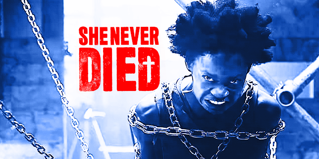 She Never Died (2020)